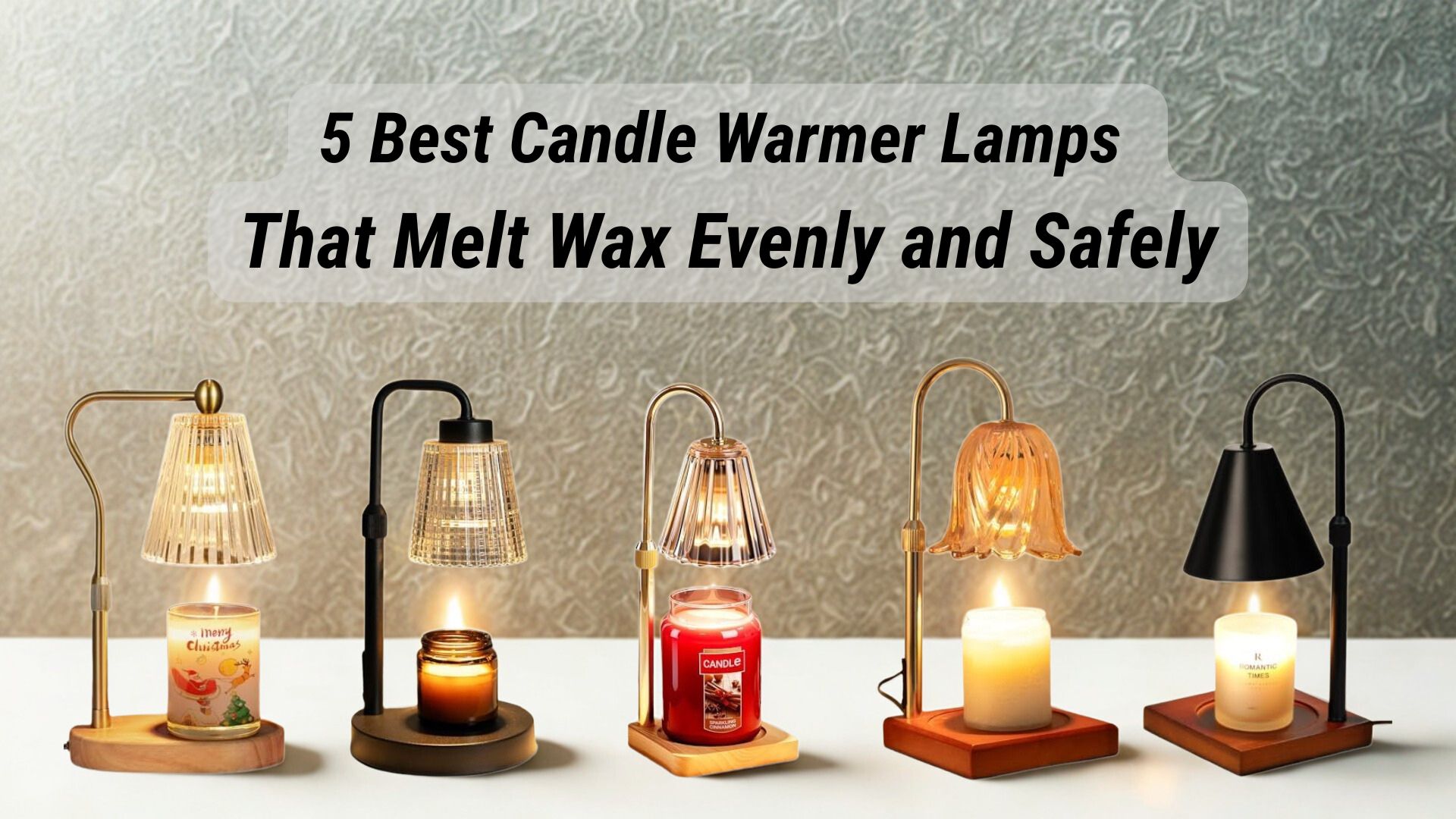5 Best Candle Warmer Lamps That Melt Wax Evenly and Safely (1)